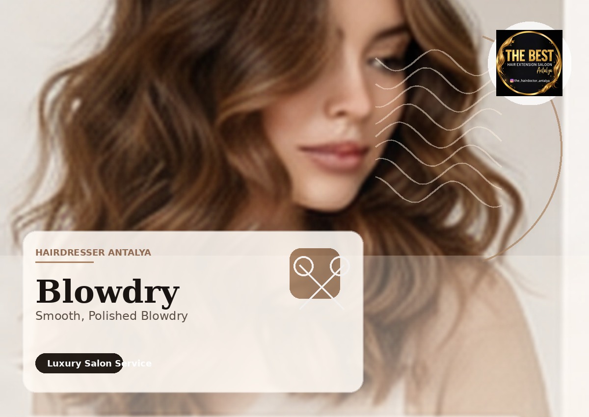 Blowdry Antalya